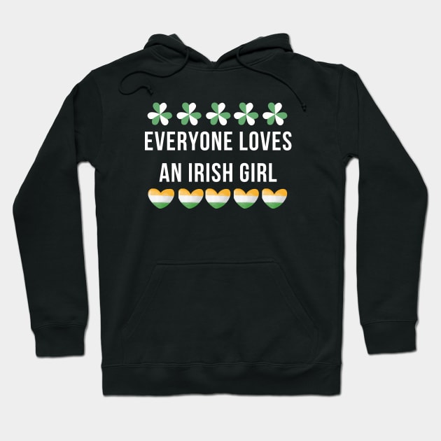 Everyone loves an irish girl Hoodie by abahanom